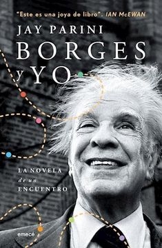 BORGES Y YO - JAY PARINI - EMECE