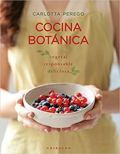 COCINA BOTÁNICA - CARLOTTA PEREGO - GRIBAUDO