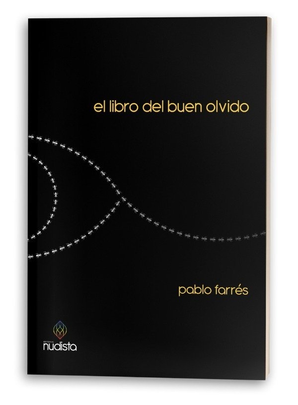 EL LIBRO DEL BUEN OLVIDO - PABLO FARRÉS - NUDISTA