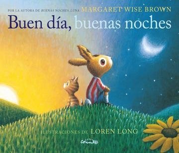 Buen día, buenas noches - Margaret Wise Brown - Corimbo