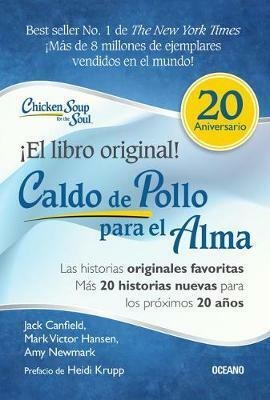 CALDO DE POLLO PARA EL ALMA (ED. ESPECIAL 20 ANIVERSARIO) - AUTORES VARIOS - OCEANO