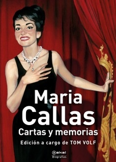 MARIA CALLAS: CARTAS Y MEMORIAS - MARI CALLAS - AKAL