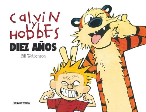 CALVIN Y HOBBES. DIEZ AÑOS - Bill Watterson - OCEANO HISTORIAS GRAFICAS