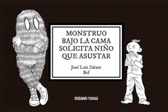 MONSTRUO BAJO LA CAMA SOLICITA NIÑO QUE ASUSTAR - JOSÉ LUIS ZARATE / BEF - OCEANO TRAVESIA