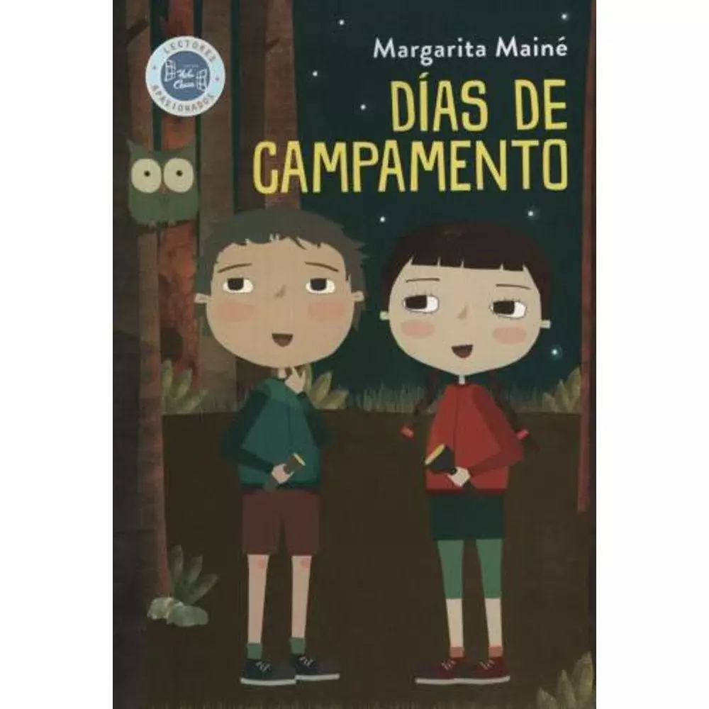 DÍAS DE CAMPAMENTO - MARGARITA MAINÉ - HOLA CHICOS