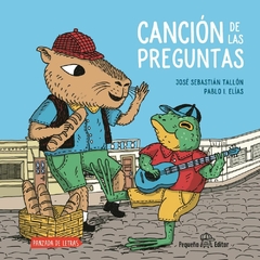 CANCIÓN DE LAS PREGUNTAS - JOSÉ SEBASTIÁN TALLÓN/PABLO I . ELÍAS - PEQUEÑO EDITOR