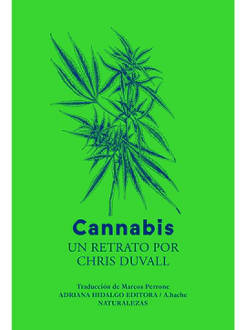 CANNABIS - Chris Duvall - Adriana Hidalgo Editora