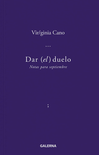 DAR EL DUELO - VIRGINIA CANO - GALERNA