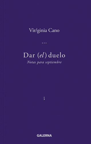 DAR EL DUELO - VIRGINIA CANO - GALERNA