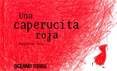 UNA CAPERUCITA ROJA - MARJOLAINE LERAY - OCEANO TRAVESIA