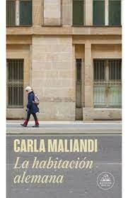 LA HABITACIÓN ALEMANA - CARLA MALIANDI - RANDOM HOUSE