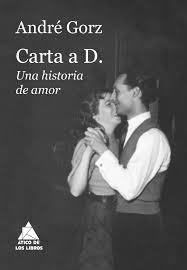 CARTA A D. - ANDRÉ GORZ - Atico de los libros