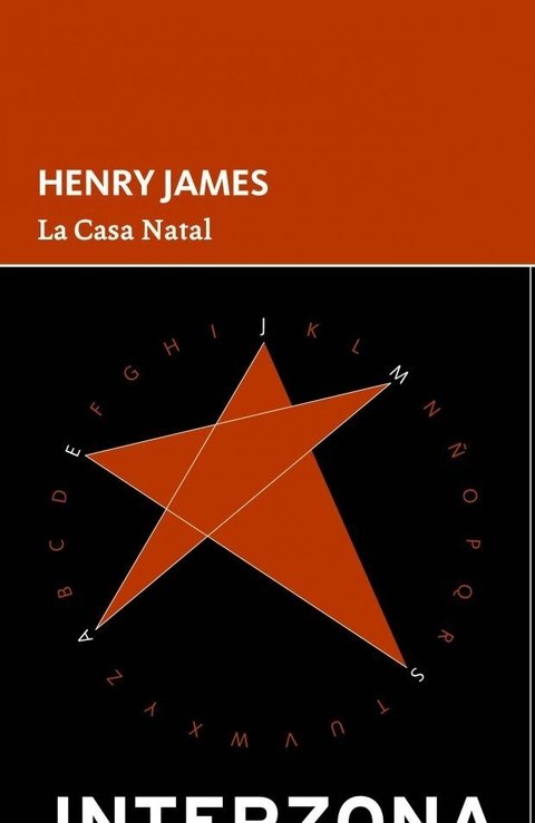 La casa natal - HENRY JAMES - Interzona