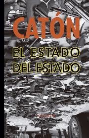 EL ESTADO DEL ESTADO - CATÓN - Mansalva