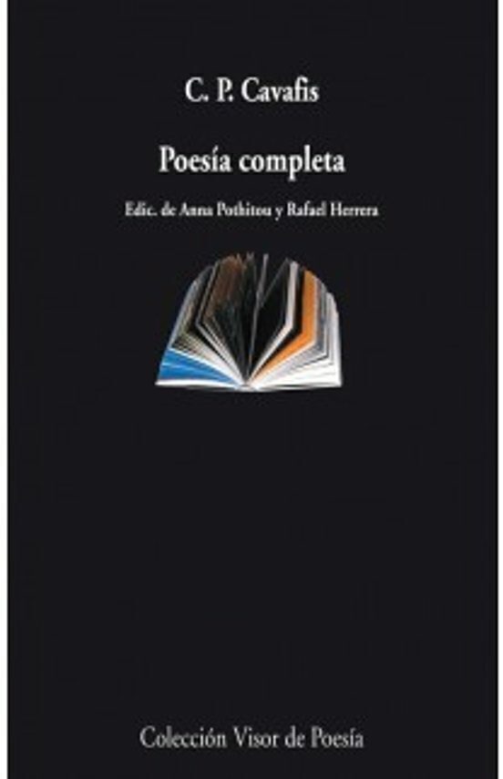 POESÍA COMPLETA - C.P CAVAFIS - VISOR