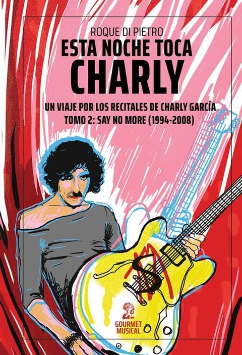 ESTA NOCHE TOCA CHARLY TOMO 2 - ROQUE DI PIETRO - GOURMET MUSICAL