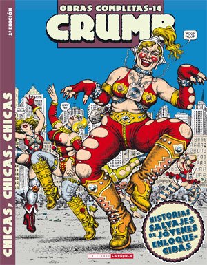 Crumb O.C. 14: Chicas, Chicas, Chicas - Robert Crumb - La Cúpula