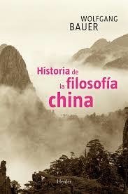 Historia de la filosofía China - Wolfgang Bauer - Herder