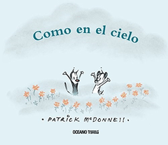 COMO EN EL CIELO - Patrick McDonnell - OCEANO HISTORIAS GRAFICAS