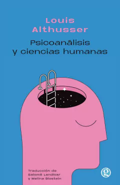 PSICOANÁLISIS Y CIENCIAS HUMANAS - LOUIS ALTHUSSER - GODOT