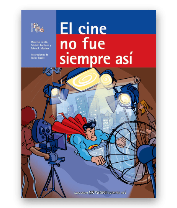 El cine no fue siempre así - AA.VV. - Iamiqué