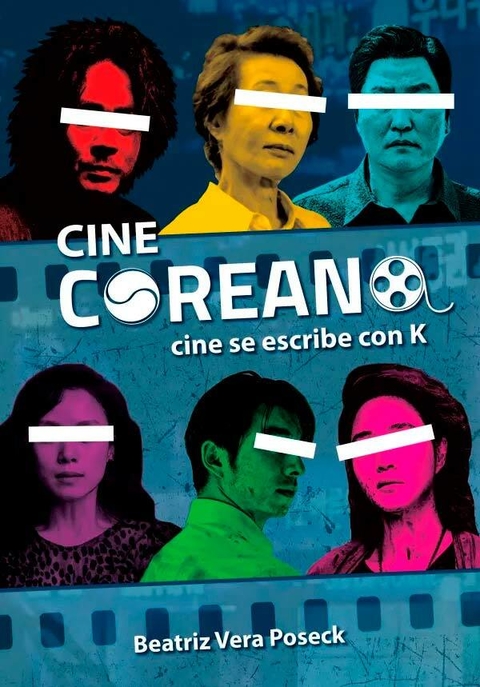 CINE COREANO: CINE SE ESCRIBE CON K - BEATRIZ VERA POSECK - DOLMEN