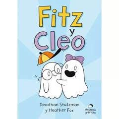 FITZ Y CLEO - JONATHAN STUTZMAN / HEATHER FOX - OCEANO HISTORIAS GRAFICAS