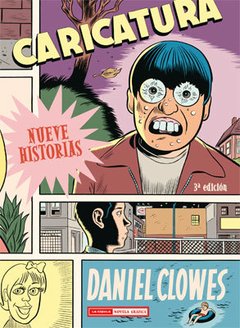 Caricatura - Daniel Clowes - La cupula