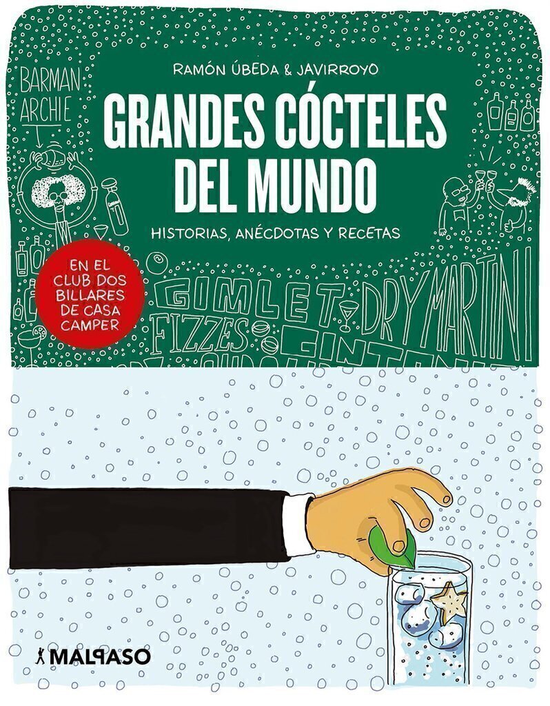 GRANDES CÓCTELES DEL MUNDO - RAMÓN ÚBEDA Y JAVIRROYO - Malpaso