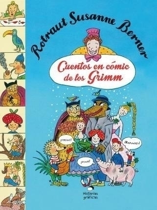 CUENTOS EN CÓMIC DE LOS GRIMM - ROTRAUT SUSANNE BERNER - OCEANO HISTORIAS GRAFICAS