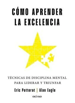 COMO APRENDER LA EXCELENCIA - ERIC POTTERAT - OCEANO