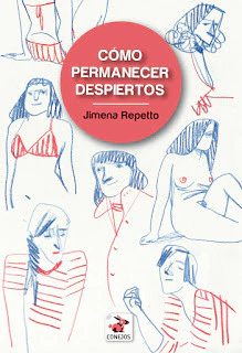CÓMO PERMANECER DESPIERTOS - Jimena Repetto - EDITORIAL CONEJOS