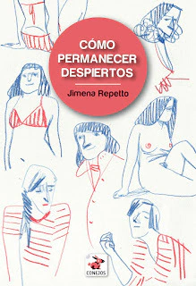 CÓMO PERMANECER DESPIERTOS - Jimena Repetto - EDITORIAL CONEJOS