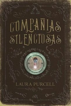 COMPAÑIAS SILENCIOSAS - LAURA PURCELL - DEL NUEVO EXTREMO