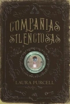 COMPAÑIAS SILENCIOSAS - LAURA PURCELL - DEL NUEVO EXTREMO