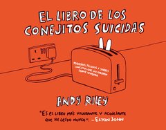 El Libro De Los Conejitos Suicidas - Riley Andy - Astiberri