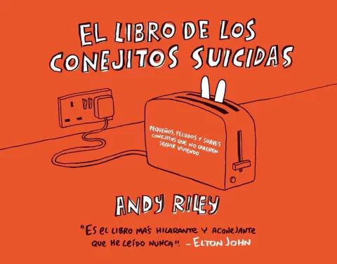 El Libro De Los Conejitos Suicidas - Riley Andy - Astiberri