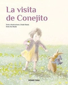 La visita de conejito - Chiaki Okada/Ko Okada - OCEANO TRAVESIA