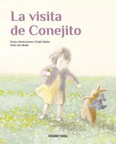 La visita de conejito - Chiaki Okada/Ko Okada - OCEANO TRAVESIA