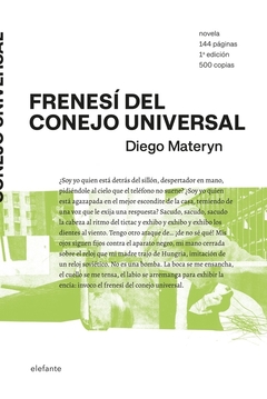 FRENESÍ DEL CONEJO UNIVERSAL - Diego Materyn - ELEFANTE