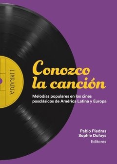 Conozco la canción - Pablo Piedras y Sophie Dufays - Libraria