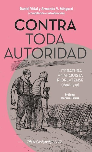 CONTRA TODA AUTORIDAD - Armando Minguzzi - TREN EN MOVIMIENTO