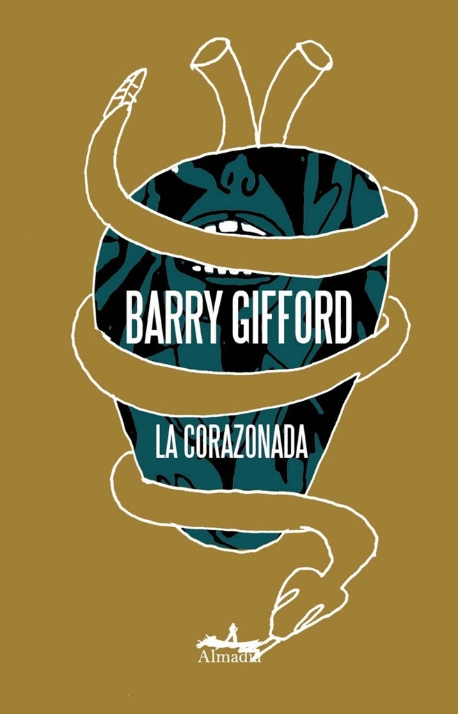 LA CORAZONADA - BARRY GIFFORD - Almadía