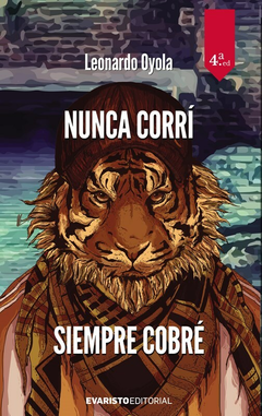 NUNCA CORRÍ SIEMPRE COBRÉ - LEONARDO OYOLA - EVARISTO