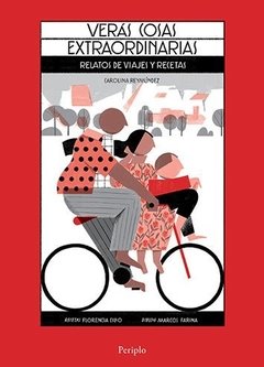 Verás cosas extraordinarias - Carolina Reymundez - Periplo Ediciones