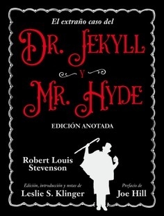 El extraño caso del Dr. Jekyll y Mr. Hyde. Edición anotada - Robert Louis Stevenson / Leslie S. Klinger - AKAL