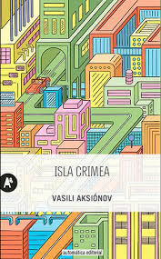 Isla Crimea - Vasili Aksiónov - AUTOMÁTICA