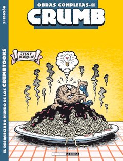 Crumb O.C. 11: El desquiciado mundo de los Crumbtoons - Robert Crumb - La Cúpula