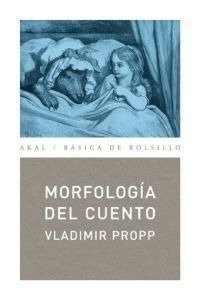 MORFOLOGÍA DEL CUENTO - VLADIMIR PROPP - Akal