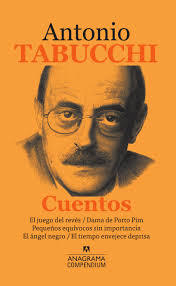 CUENTOS. ANTONIO TABUCCHI - ANTONIO TABUCCHI - Anagrama